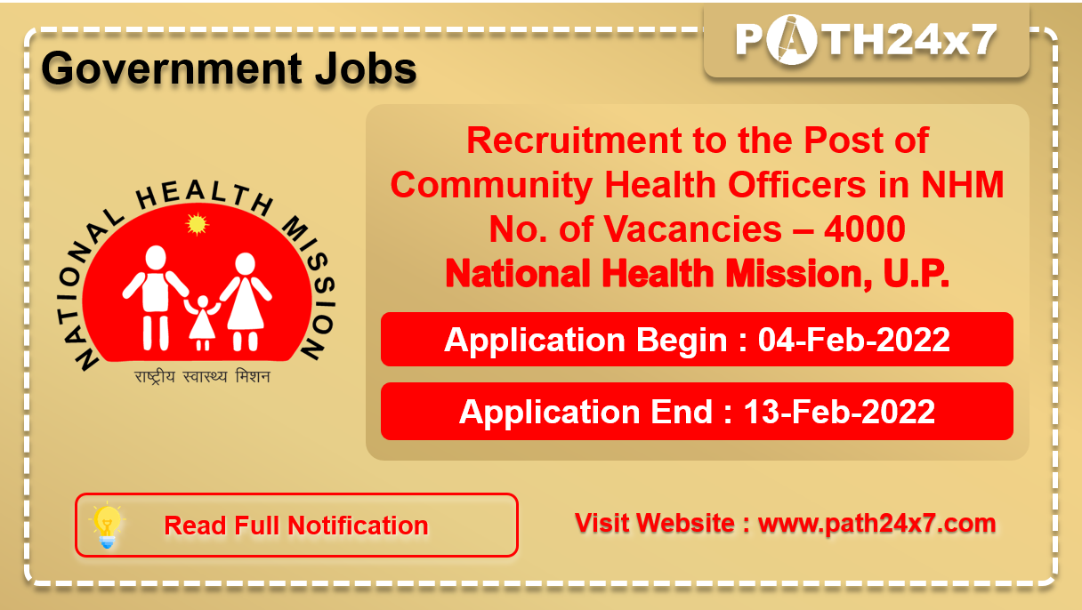 Recruitment to the Post of Community Health Officers in NHM, No. of Vacancies - 4000, Important Dates, Application Fees, Age Limit, Educational Criteria, Physical Criteria, Vacancy Details, How to Apply By Online | National Health Mission, Uttar Pradesh